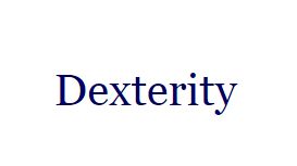 Dexterity